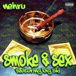 Smoke & Sex (S.A.S) (feat. Big Ski) [Explicit]