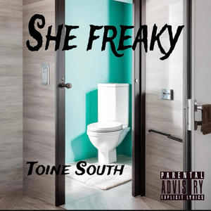 She freaky (Explicit)