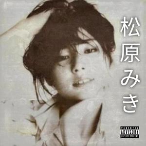 Miki Matsubara (Prod. By Nate Goyard Remix|Explicit)