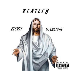 !BENTLEY! (feat. JAYSTONE) [Explicit]