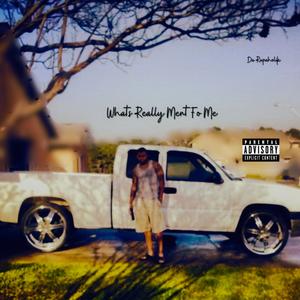 What's Really Ment For Me (Explicit)