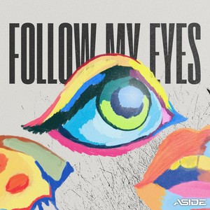 Follow My Eyes