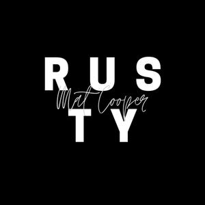 Rusty (Explicit)