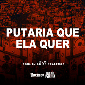 Putaria Que Ela Quer (Explicit)