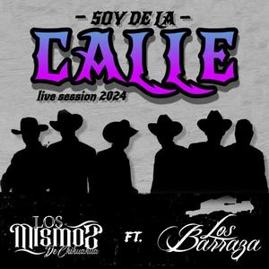 soy de la calle (feat. Los Barraza)