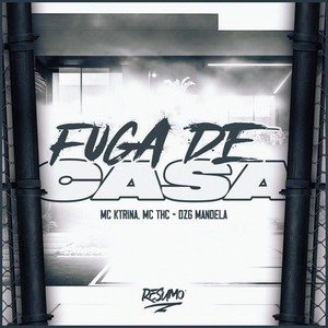 Fuga De Casa (Explicit)