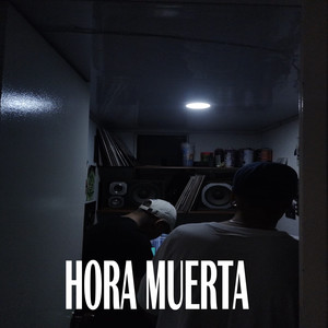 Hora Muerta (Explicit)