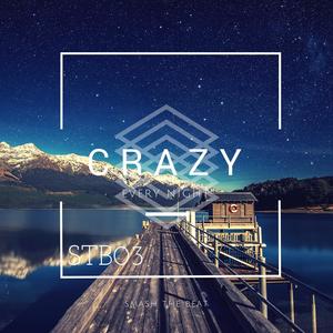 Crazy (Every Night) Ft. Stefano Ricci - Single