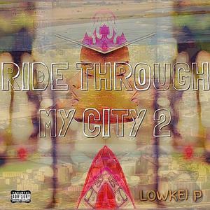 Ride Through My City 2 (Explicit)