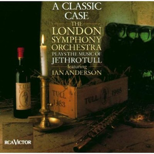 A Classic Case: The London Symphony Orchestra Plays The Music Of Jethro Tull