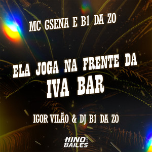 Ela Joga na Frente da Iva Bar (Explicit)