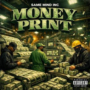 Money Print (feat. KID da HATER, KJ & JeradeTheDrummer) (Explicit)