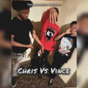 Chris Vs Vince (feat. 987xVince) [Explicit]