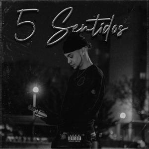 5 Sentidos (Explicit)