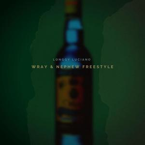 Wray & Nephew Freestyle (Explicit)