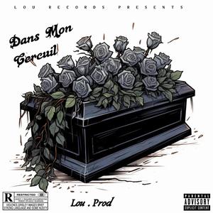 Dans Mon Cercuil (Explicit)