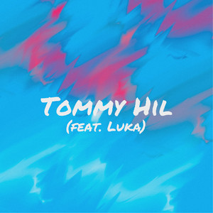 Tommy Hil (Explicit)