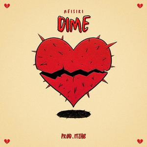Dime (feat. NEISIRI)