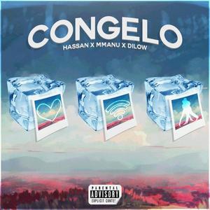 Congelo(feat. Hassan & Dilow)