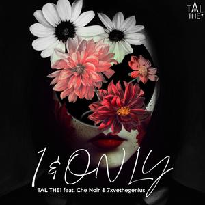 1&ONLY (feat. Che Noir & 7xvethegenius)