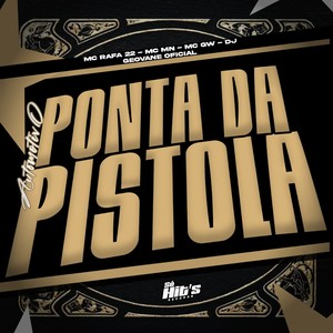 Automotivo Ponta da Pistola (Explicit)