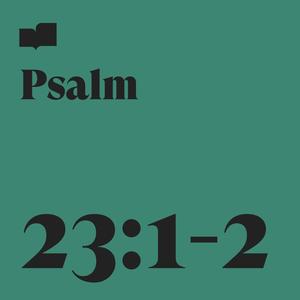 Psalm 23:1-2(feat. Chris & Emery Clark)