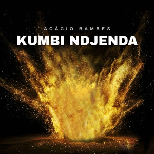 Acácio Bambes - Kumbi Ndjenda