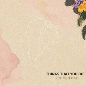 Things That You Do