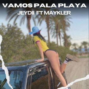 Vamos Pala Playa (feat. Maykler)