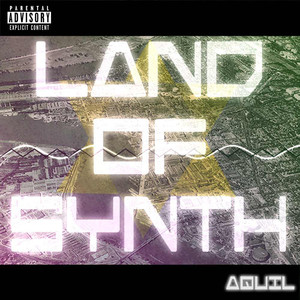 Land of Synth (Explicit)