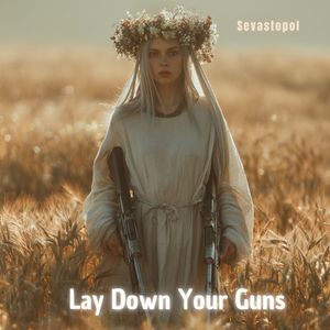 Lay Down Your Guns