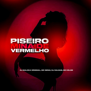 Piseiro Mina de Vermelho