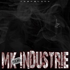 MK Industrie (Explicit)