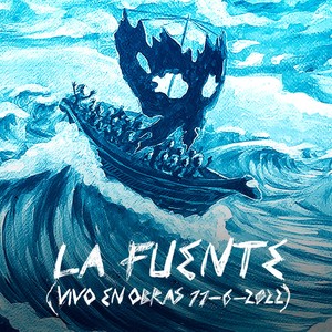 La Fuente (Vivo en Obras 11/06/2022)