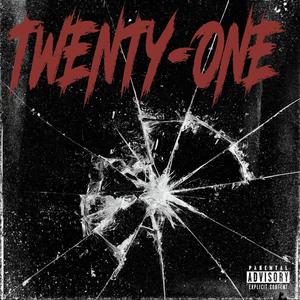 TWENTY-ONE (Explicit)