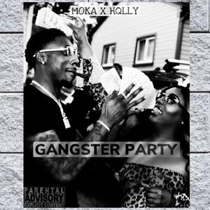 Gangster Party(feat. Hqllywood) (Explicit)