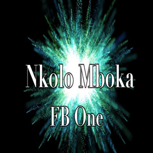 Nkolo Mboka (Explicit)