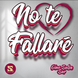 No Te Fallaré
