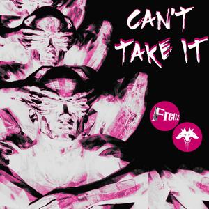 Can't Take It (feat. Lerfis) [Remix]