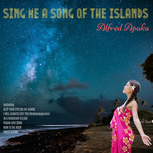 Sing Me a Song of the Islands (Expanded Edition)