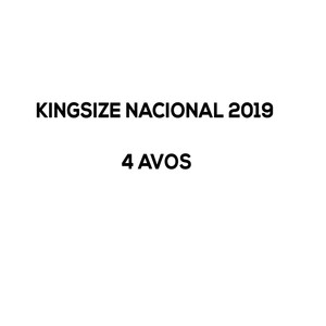 Kingsize Nacional 2019 (4 Avos)