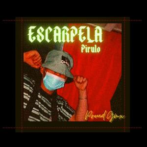 Escarpela-Pirulo (Explicit)