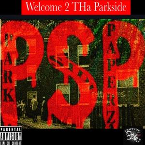 Welcome 2 THa Parkside (Explicit)