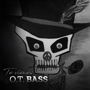 Te Vienes O.T.Bass