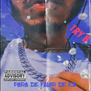 Para de Falar de Ice (Explicit)