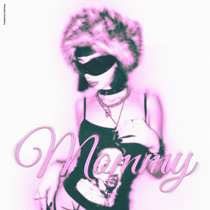 Mommy (Explicit)