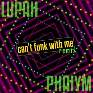 Can't Funk with Me[feat. Masta V] (Remix)