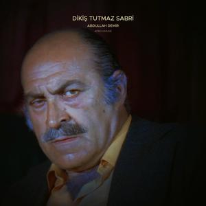 Dikiş Tutmaz Sabri