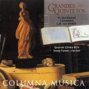 Grandes Quintetos, Vol 2: H. J. Baermann, E.Krommer, C.M.von Weber