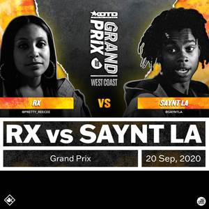 RX vs Saynt LA (Grand Prix, West Coast Round) [Explicit]